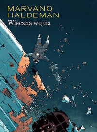 Joe Haldeman & Mark van Oppen — Wieczna wojna