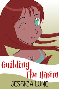 Jessica Lune [Lune, Jessica] — Guilding The Harem