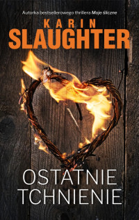 Karin Slaughter — Ostatnie tchnienie