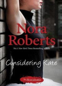 Roberts, Nora — Considering Kate