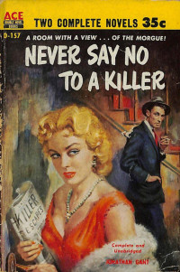 Jonathon Gant — Never Say No to a Killer