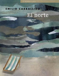 Emilio Carballido — El norte