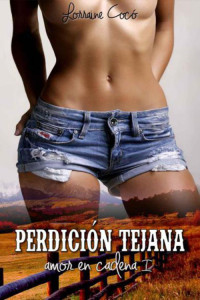 Lorraine Cocó — Perdición tejana