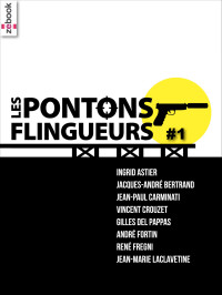 Ingrid Astier [Astier, Ingrid] — Les pontons flingueurs