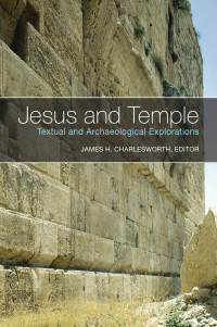 Charlesworth, James H.;Herman, Tory;Lessing, Erich; — Jesus and Temple