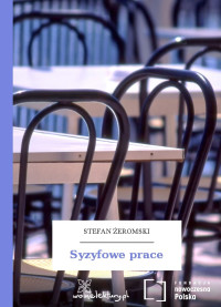 Stefan Żeromski — Syzyfowe prace