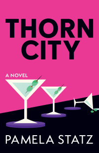 Pamela Statz — Thorn City