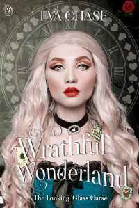 Eva Chase — Wrathful Wonderland