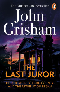 John Grisham — The Last Juror