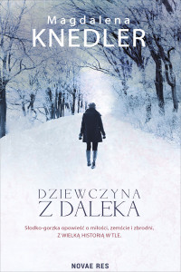 Mag­da­lena Knedler — Dziewczyna z daleka