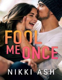 Nikki Ash — Fool Me Once