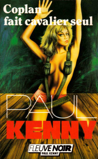 Paul Kenny — 191 Coplan fait cavalier seul (1987)