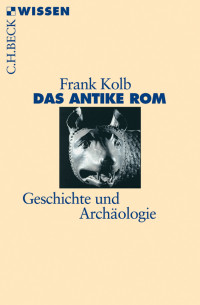 Frank Kolb; — Das antike Rom