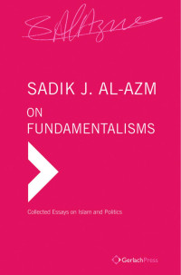 al-Azm, Sadik J. — On Fundamentalisms