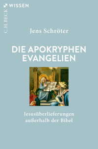 Jens Schrter; — Die apokryphen Evangelien