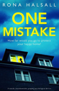 Halsall — One Mistake: A Totally Unputdownable Gripping Psychological Thriller