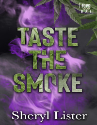 Sheryl Lister — Taste The Smoke: Four20 Bae