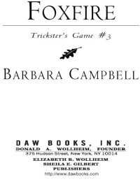 Barbara Campbell; — Foxfire: Trickster's Game #3