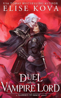 Elise Kova — A Duel With the Vampire Lord