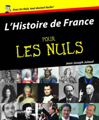 Jean-Joseph Julaud — L'Histoire de France pour Les Nuls
