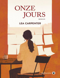 Lea Carpenter [Carpenter Lea] — Onze jours