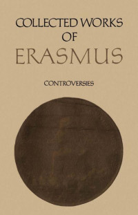 Erasmus, Desiderius;Miller, Clarence H.;Trinkaus, Charles Edward; — Hyperaspistes 2
