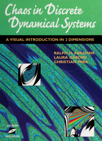 Abraham, Ralph — Chaos in discrete dynamical systems : a visual introduction in 2 dimensions