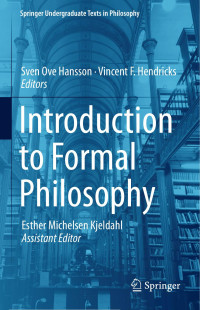 Sven Ove Hansson & Vincent F. Hendricks — Introduction to Formal Philosophy