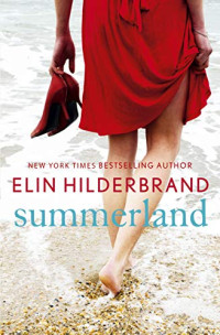 Elin Hilderbrand  — Summerland