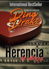 Dina Drake — Herencia de intrigas (Spanish Edition)