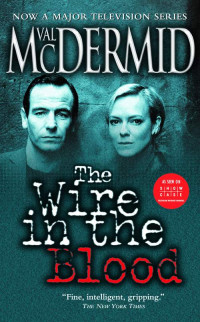 Val McDermid — The Wire in the Blood