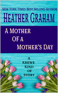 Heather Graham — A Mother of All Mother's Day