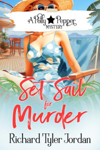 Richard Tyler Jordan — Set Sail for Murder