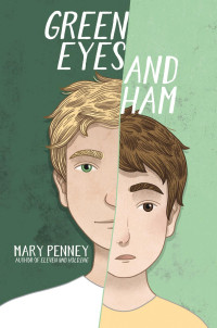 Mary Penney — Green Eyes and Ham