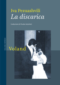 Iva Pezuashvili — La discarica