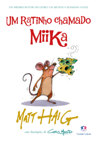 Matt Haig — Um Ratinho chamado Miika