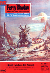 Ewers, H.G. — [Perry Rhodan 0363] • Nacht zwischen den Sonnen