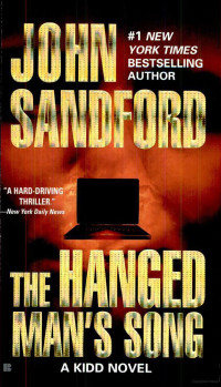 John Sandford — The Hanged Man's Song (Kidd And LuEllen, #04)