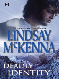 Lindsay McKenna — Deadly Identity
