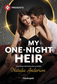 Natalie Anderson — My One-Night Heir