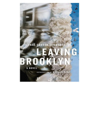 Lynne Sharon Schwartz — Leaving Brooklyn
