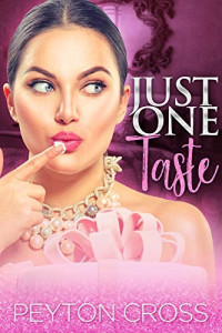 Peyton Cross — Just One Taste