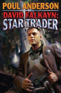 Poul Anderson — David Falkayn: Star Trader