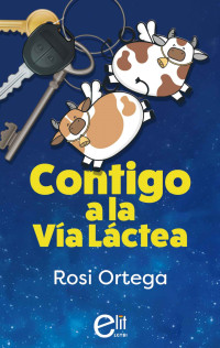 Rosi Ortega — Contigo a la Vía Láctea