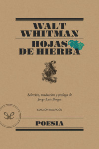 Walt Whitman — Hojas de hierba (Ed. bilingüe)