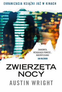 Austin Wright — Zwierzęta nocy