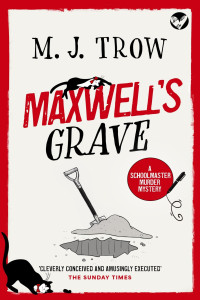 M. J. Trow — Maxwell's Grave