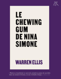 Warren Ellis — Le Chewing-gum de Nina Simone