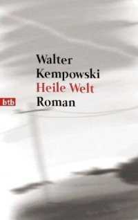 Kempowski, Walter — Heile Welt