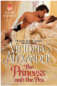 Victoria Alexander [Alexander, Victoria] — The Princess and the Pea